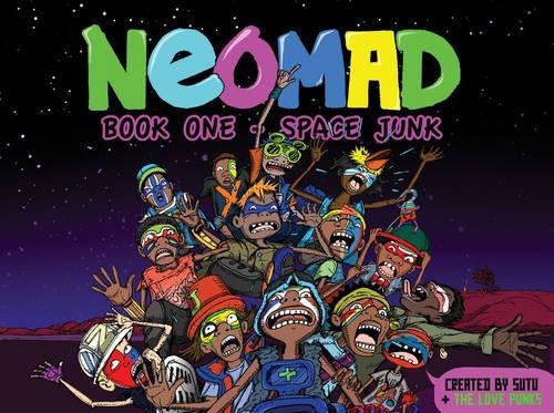 Book cover of Neomad: Book One - Space Junk by Sutu, The Love Punks