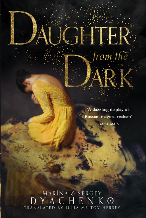 Book cover of Daughter From The Dark by Marina Dyachenko, Sergey Dyachenko