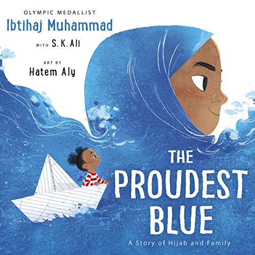 Book cover of The Proudest Blue by Ibtihaj Muhammad