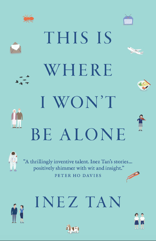Book cover of This Is Where I Won't Be Alone by Inez Tan