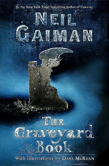 Book cover of The Graveyard Book by Neil Gaiman, Dave McKean (Illus.)