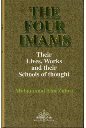 Book cover of The Four Imams: Their Lives, Works and Their Schools of Thought by محمد أبو زهرة, Abdalhaqq Bewley (Ed.), Muhammad Isa Waley (Ed.), Aisha Bewley (Trans.)