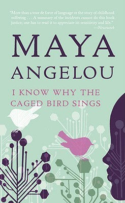 Book cover of I Know Why the Caged Bird Sings by Maya Angelou, Oprah Winfrey (Foreword)