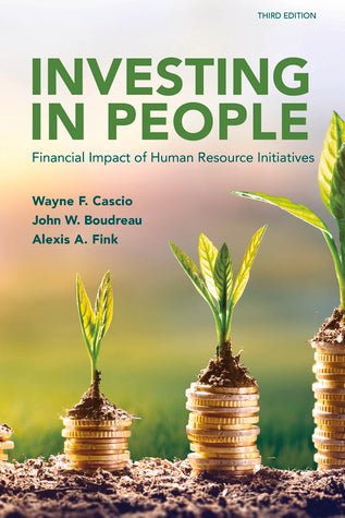 Book cover of Investing In People: Financial Impact Of Human Resource Initiatives by John W. Boudreau, Wayne F. Cascio, Alexis A. Fink