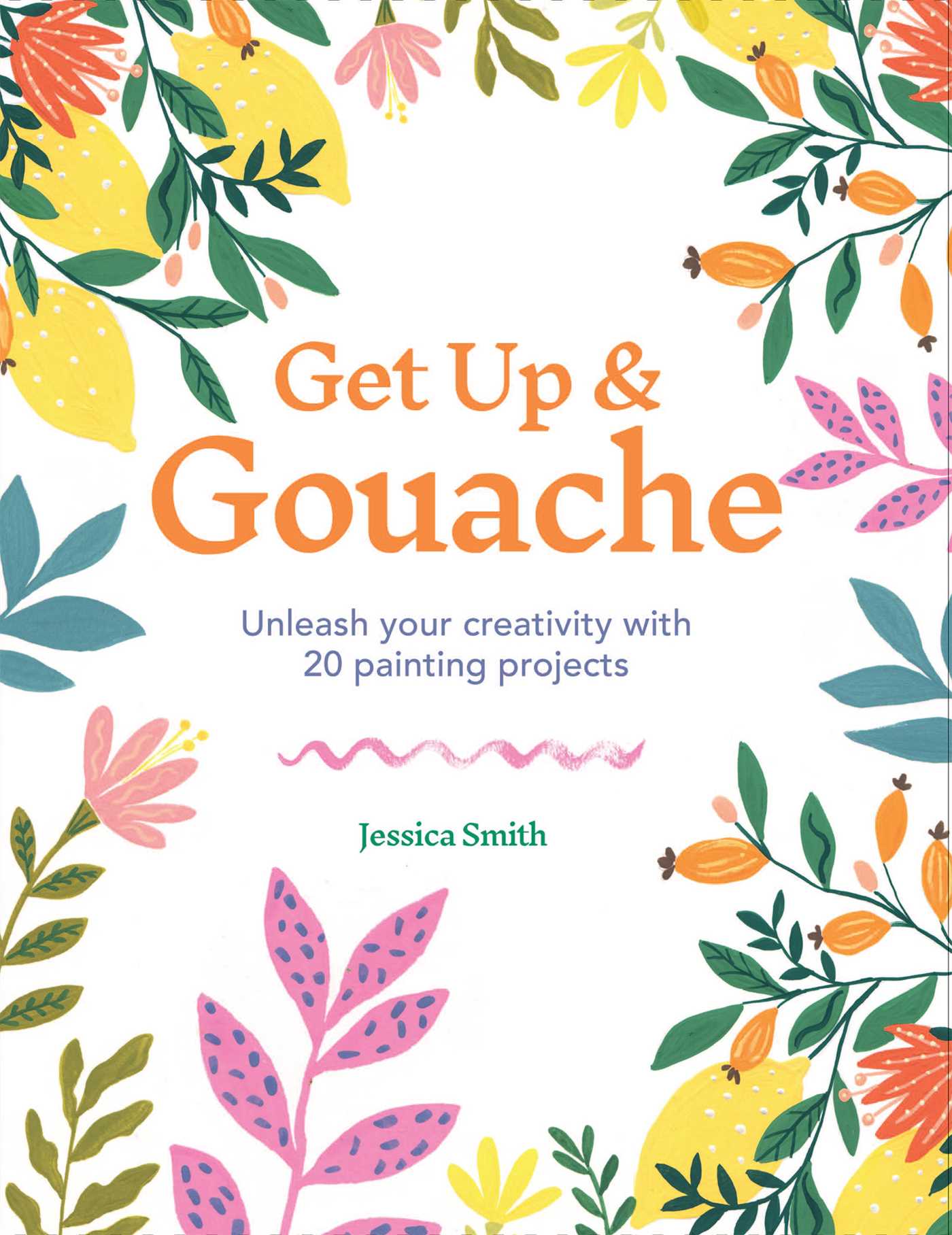 Book cover of Get Up Gouache by Jack Smiths