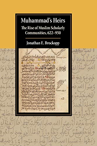 Book cover of Muhammad's Heirs by Jonathan E. Brockopp