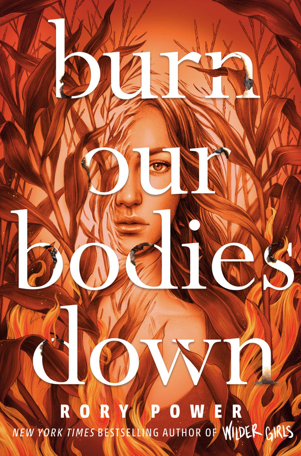 Book cover of Burn Our Bodies Down by POWER  RORY