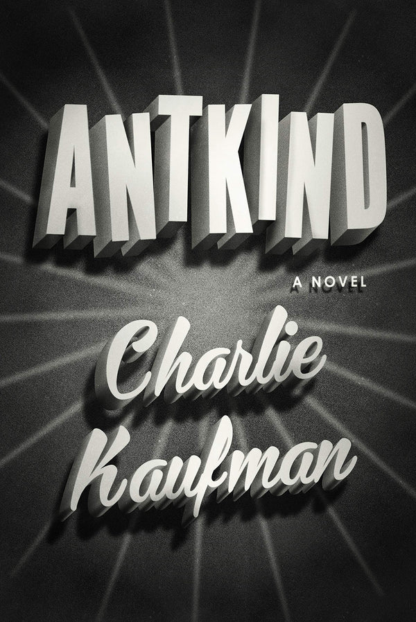 Book cover of Antkind by KAUFMAN  CHARLIE