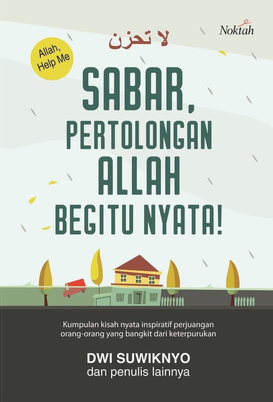 Book cover of Sabar, Pertolongan Allah Begitu Nyata! by Dwi Suwiknyo