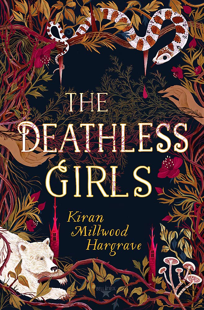 Book cover of The Deathless Girls by Kiran Millwood Hargrave
