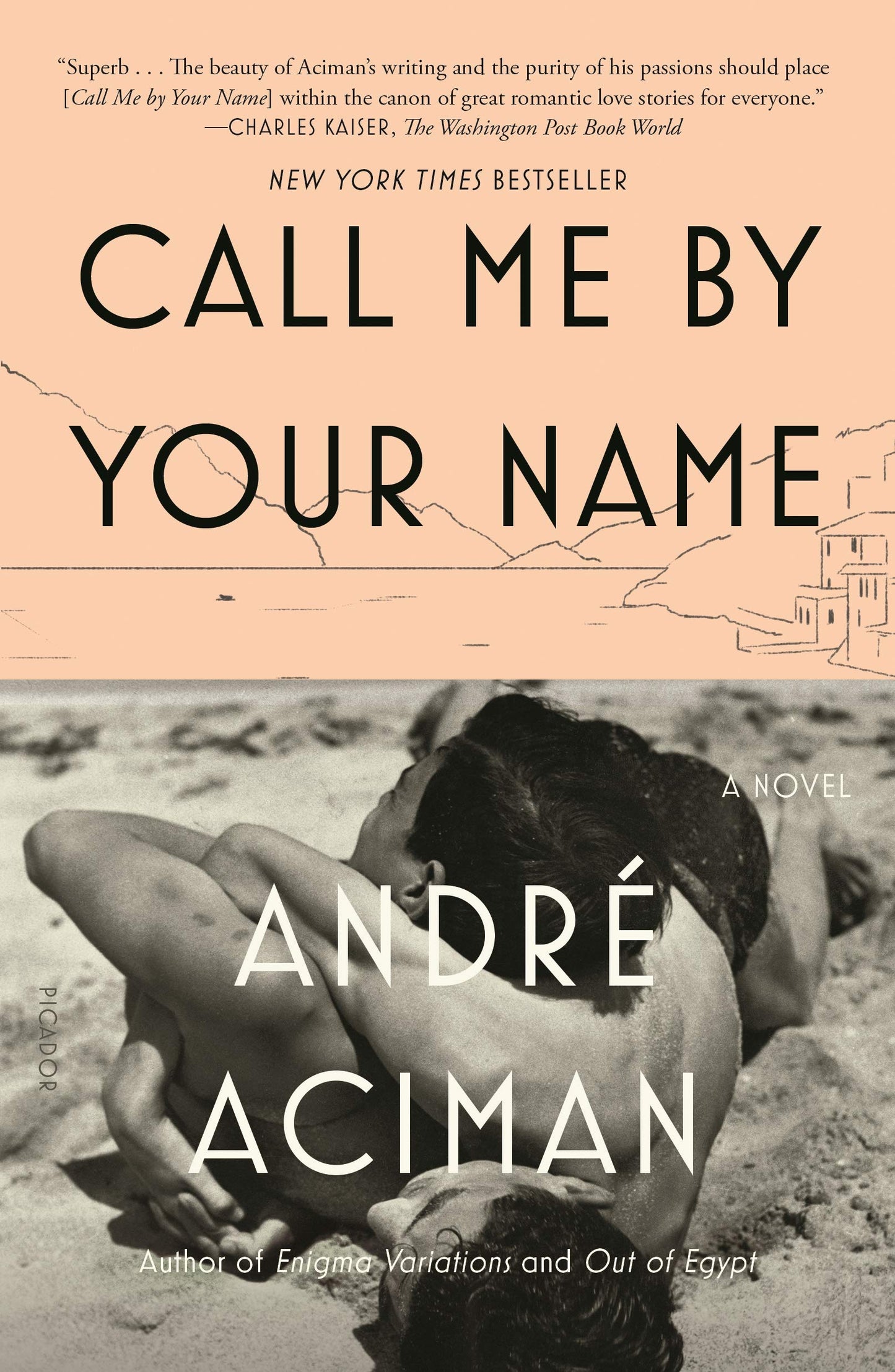 Book cover of Call Me by Your Name by André Aciman
