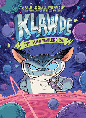 Book cover of Klawde: Evil Alien Warlord Cat #1 by Johnny Marciano, Emily Chenoweth, Robb Mommaerts (Illus.)