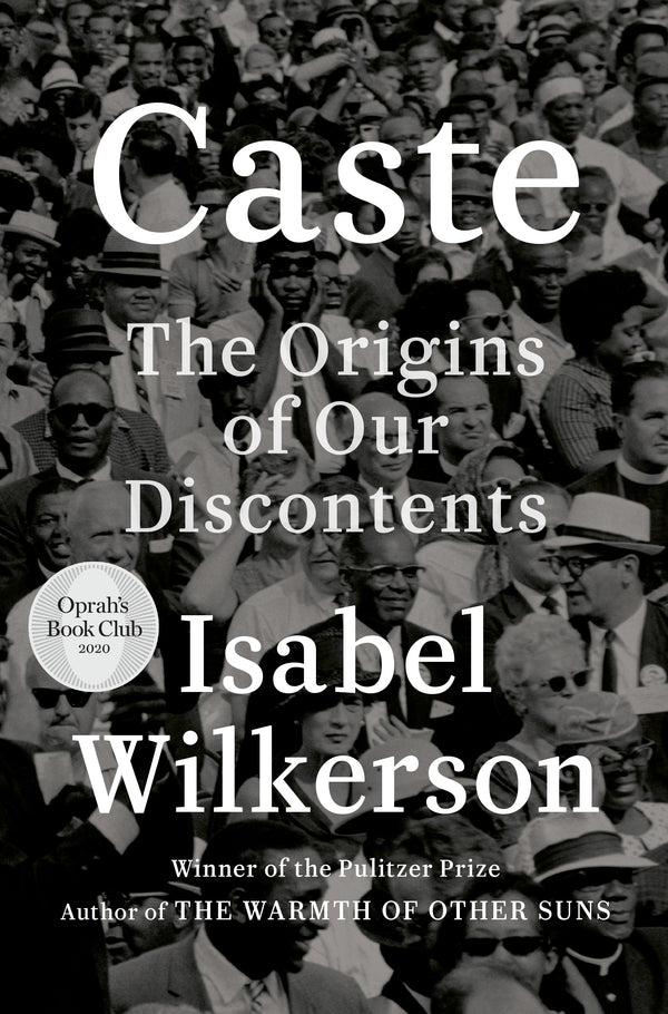 Book cover of Caste: The Origins of Our Discontents by Isabel Wilkerson