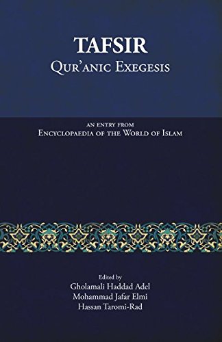 Book cover of Tafsir: Qur'anic Exegesis by Gholamali Haddad Adel (Ed.), Mohammad Jafar Elmi (Ed.), Hassan Taromi-Rad (Ed.)