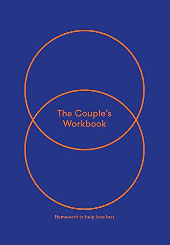 Book cover of The Couple's Workbook: Homework To Help Love Last by The School of Life, Alain de Botton (Ed.)