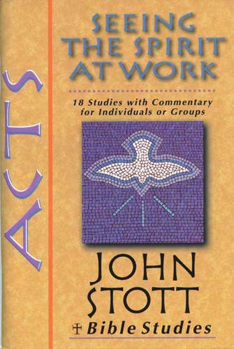Book cover of Jsbs: Acts: Seeing The Spirit At Work by John R.W. Stott