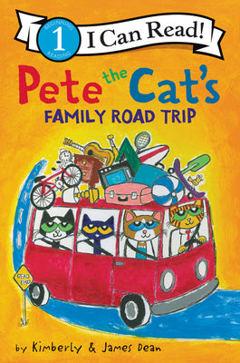 Book cover of Pete The Cat’s Family Road Trip by Kimberly  Dean, James Dean