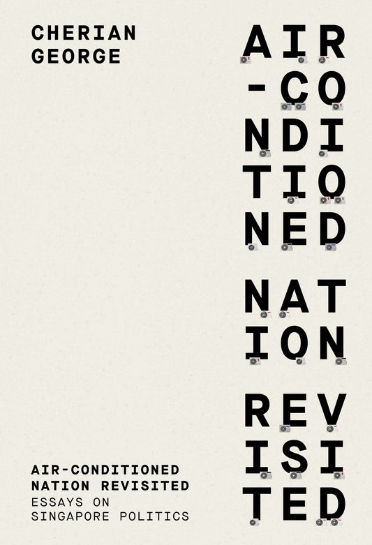 Book cover of Air-Conditioned Nation Revisited by Cherian George