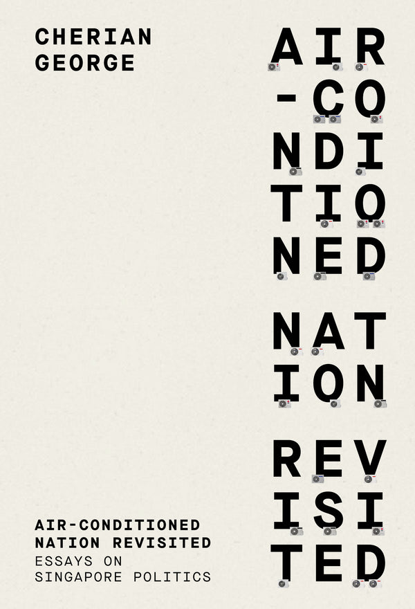 Book cover of Air-Conditioned Nation Revisited by Cherian George