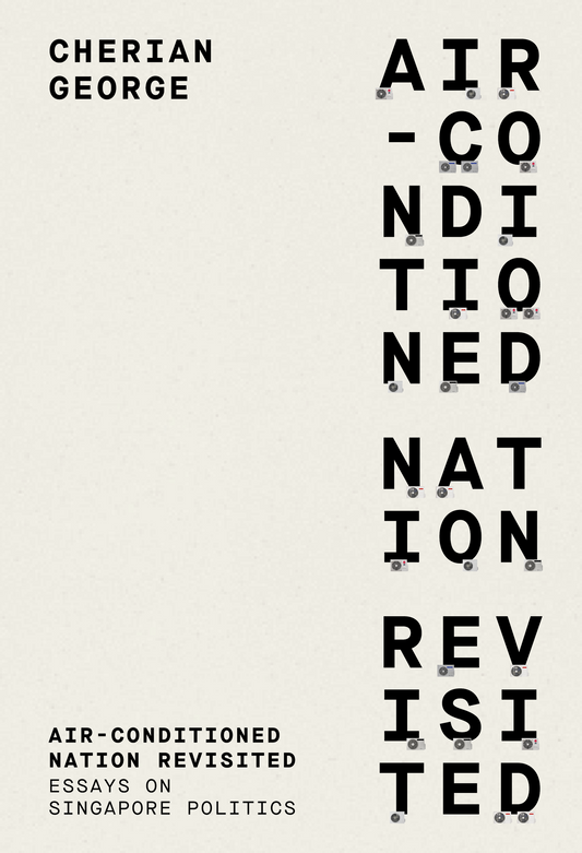 Book cover of Air-Conditioned Nation Revisited by Cherian George