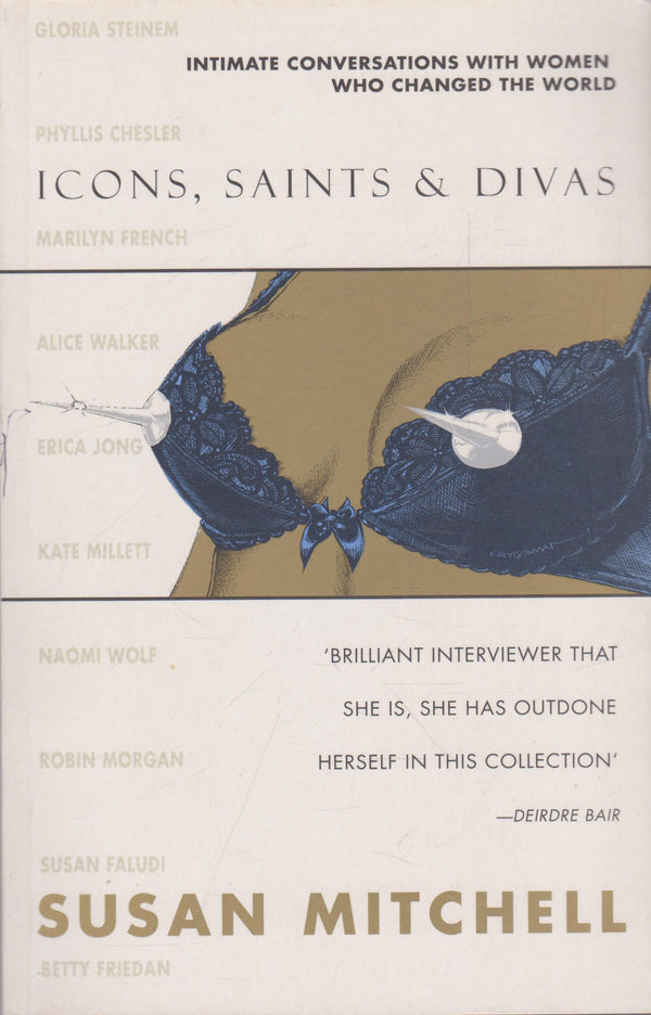 Book cover of Icons, Saints & Divas: Intimate Conversations With Women Who Changed The World by Susan Mitchell