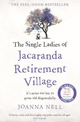 Book cover of The Single Ladies Of Jacaranda Retirement Village by Joanna Nell