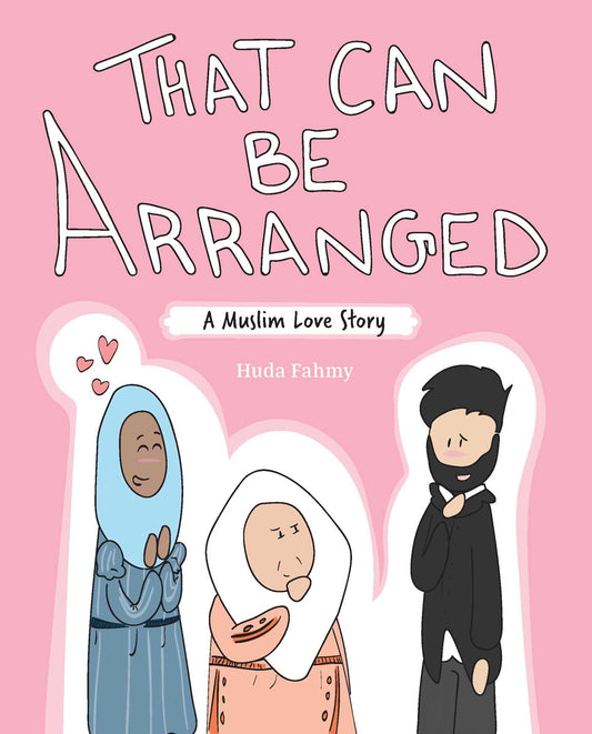 Book cover of That Can Be Arranged: A Muslim Love Story by Huda Fahmy