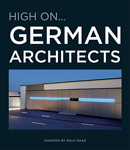 Book cover of High On German Architects by Ralf Daab