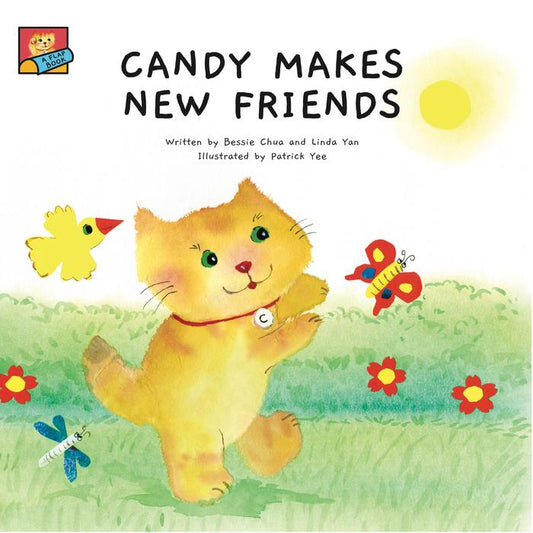 Book cover of Candy Makes New Friends by Bessie Chua, Linda Yan, Patrick Yee (Illus.)