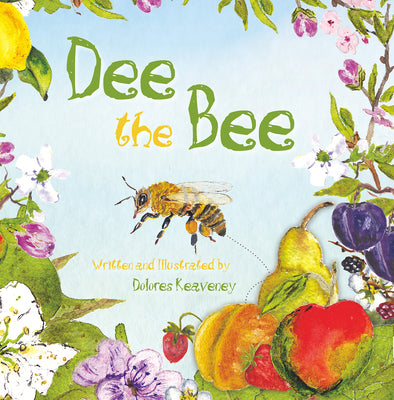 Book cover of Dee The Bee by Dolores Keaveney
