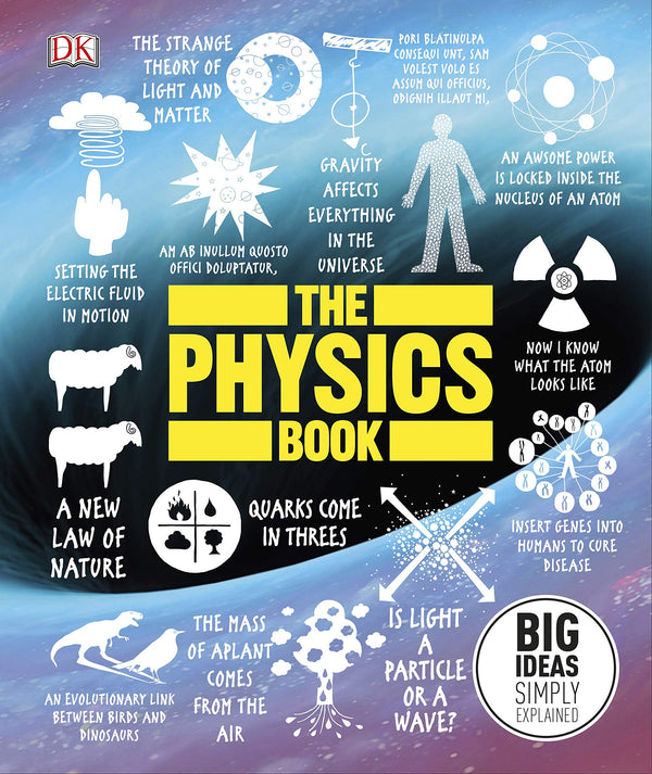 Book cover of The Physics Book: Big Ideas Simply Explained by D.K. Publishing, Jim Al-Khalili (Contrib.), Ben Still (Ed.)