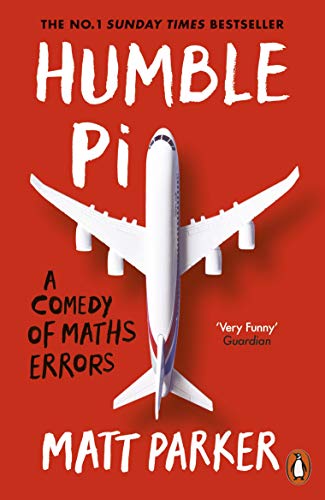 Book cover of Humble Pi: A Comedy of Maths Errors by Matt    Parker