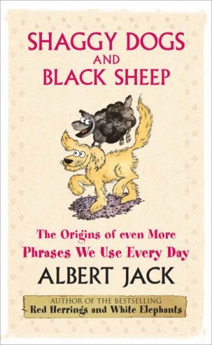 Book cover of Shaggy Dogs and Black Sheep : The Origins of Even by Albert Jack