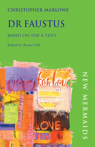 Book cover of Dr Faustus by Christopher Marlowe, Roma Gill (Ed.)
