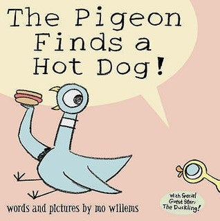 Book cover of The Pigeon Finds a Hotdog! by Mo Willems