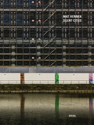 Book cover of Mat Hennek: Silent Cities by Mat Hennek (Photographs)