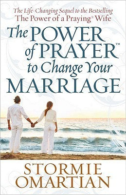 Book cover of The Power of Prayer to Change Your Marriage by Stormie Omartian
