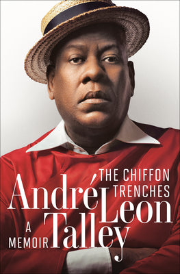 Book cover of The Chiffon Trenches by André Leon Talley