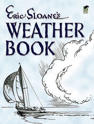 Book cover of Eric Sloane's Weather Book by Eric Sloane