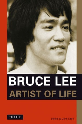 Book cover of Bruce Lee: Artist of Life by Bruce Lee, John  Little (Curator)