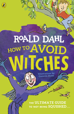 Book cover of How To Avoid Witches by Roald Dahl