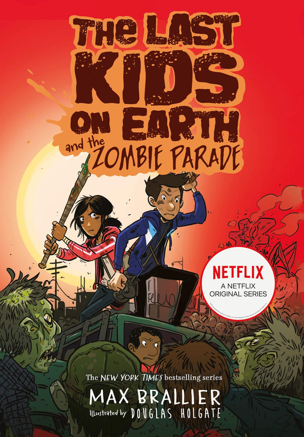 Book cover of The Last Kids On Earth And The Zombie Parade by Max Brallier