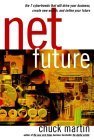 Book cover of Net Future by Chuck Martin