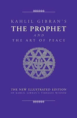 Book cover of The Prophet/The Art Of Peace by Kahlil Gibran