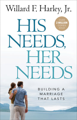 Book cover of His Needs, Her Needs by Willard F. Harley Jr.