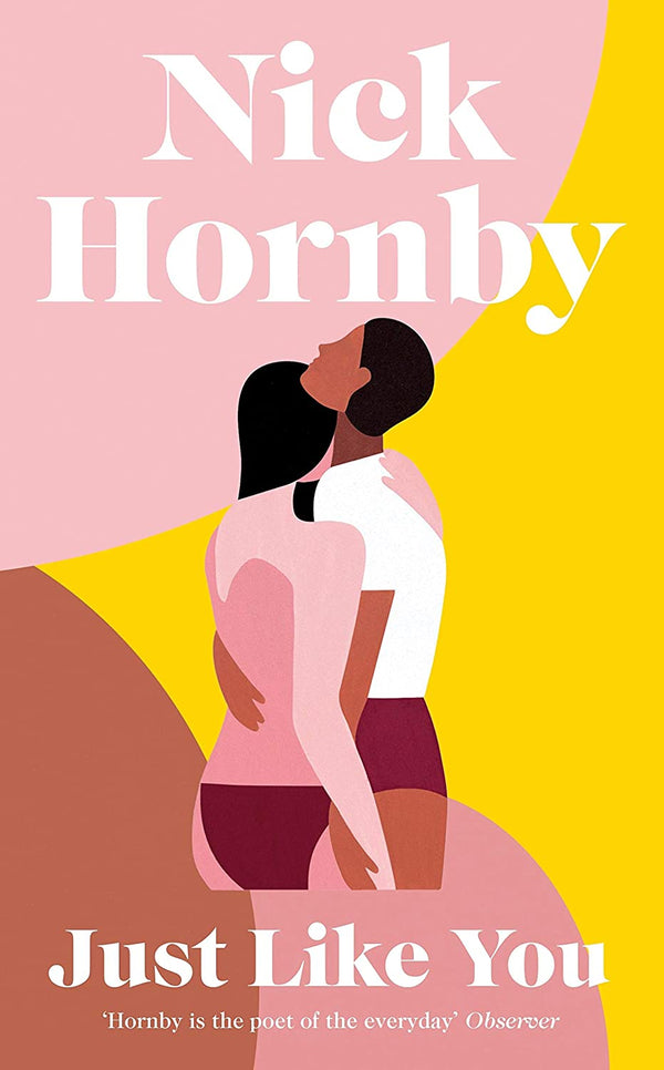 Book cover of Just Like You by Nick Hornby