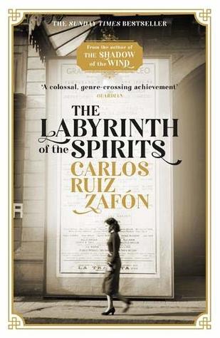 Book cover of The Labyrinth of the Spirits by Carlos Ruiz Zafón, Lucia Graves (Trans.)