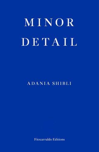 Book cover of Minor Detail by Adania Shibli, Elisabeth Jaquette (Trans.)