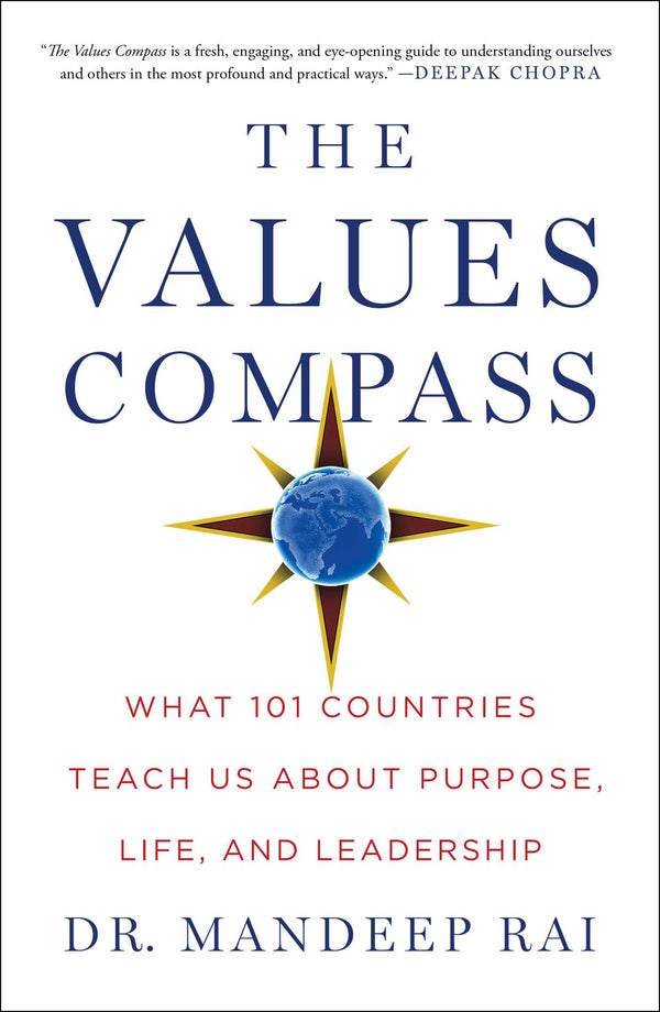 Book cover of The Values Compass: What 101 Countries Teach Us About Purpose, Life, and Leadership by Mandeep Rai