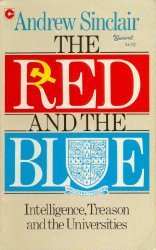 Book cover of The Red And The Blue: Intelligence, Treason & The Universities by Andrew Sinclair